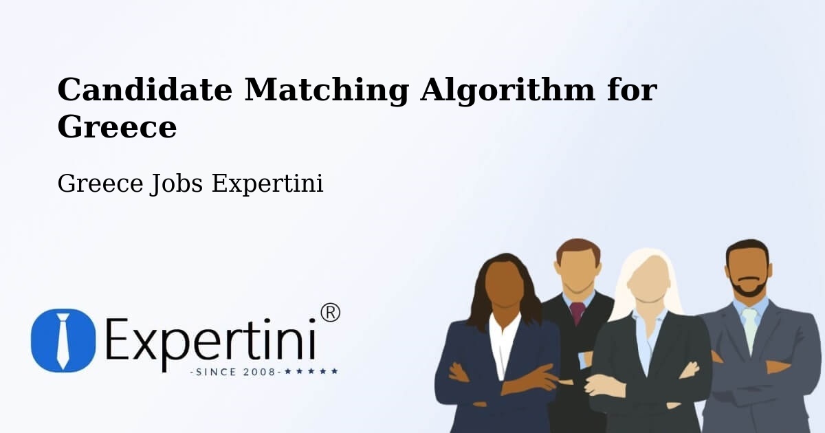 Candidate Matching Algorithm Overview – Messíni - Greece Jobs Expertini
