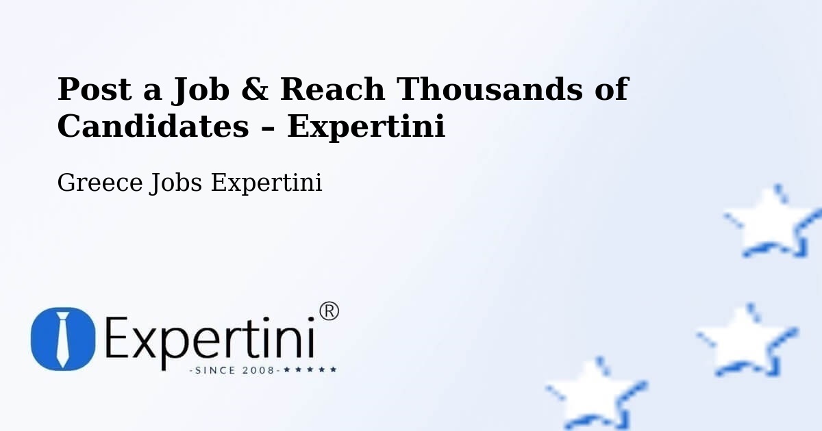 Post a Job in Messíni – Hire the Right Talent - Messíni, Greece Jobs Expertini