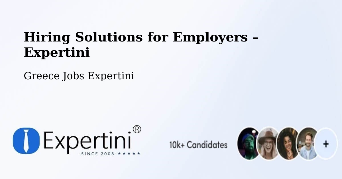 Hiring Solutions for Employers in Messíni - Messíni, Greece Jobs Expertini