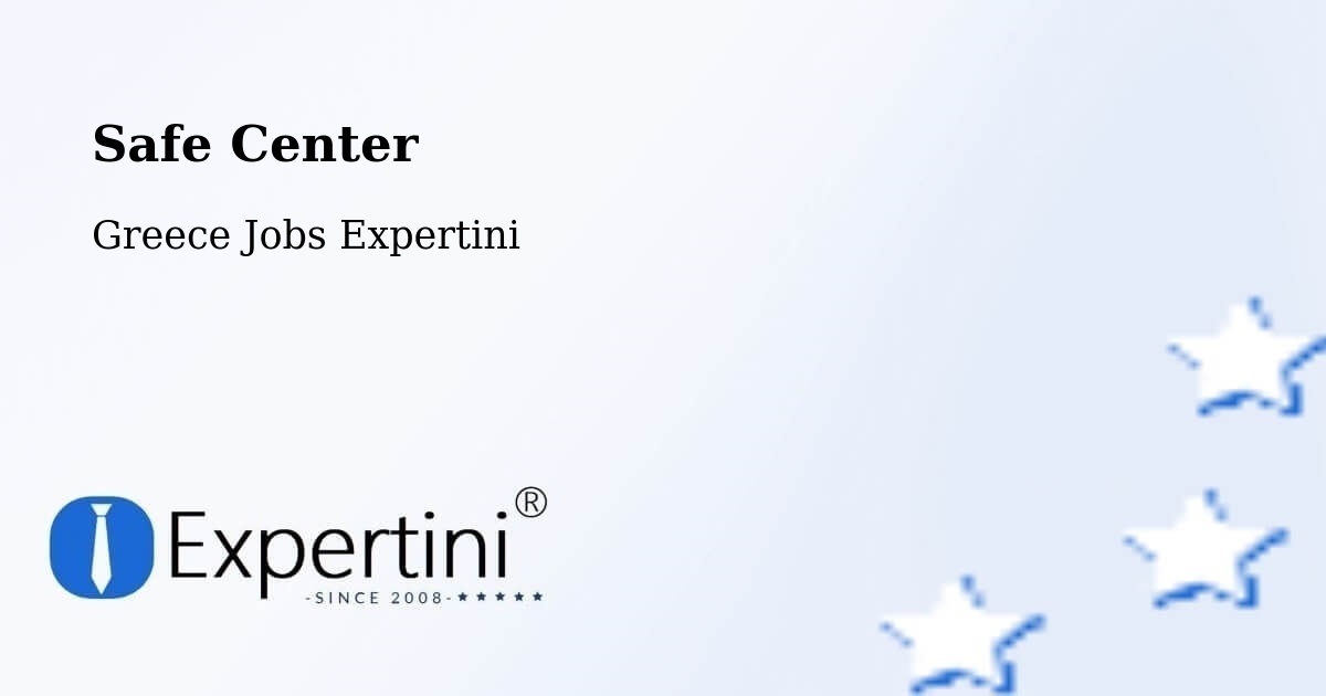 Safety Center – Messíni - Greece Jobs Expertini